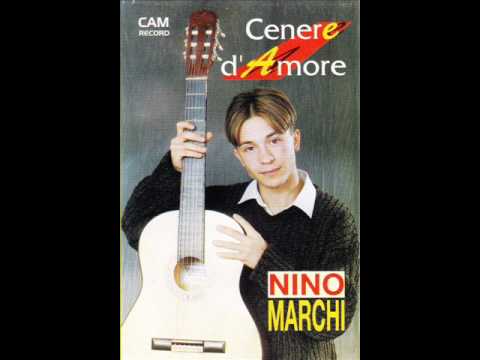 NINO MARCHI ALBUM CENERE D'AMORE 1998