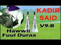 HAWWI FUULDURA BEST OF KADIR SAID Vol 9A LOVELY OROMO MUSIC