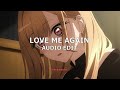 LOVE ME AGAIN - JOHN NEWMAN EDIT AUDIO SLOWED