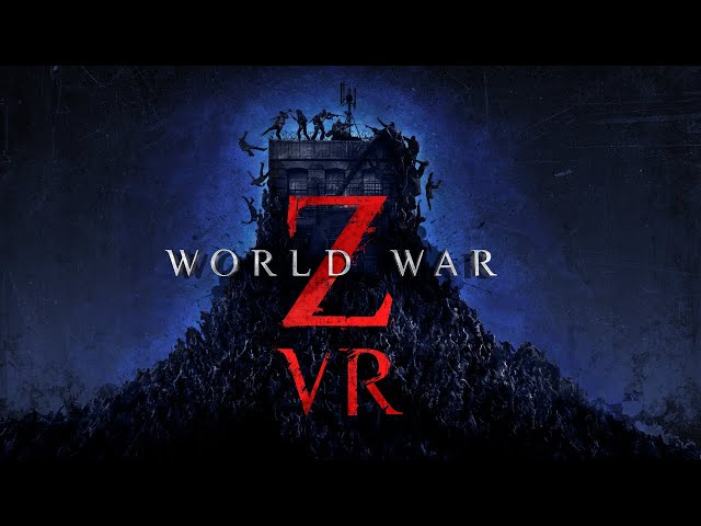 World War Z VR