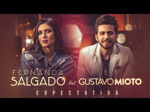 Fernanda Salgado - Expectativa Ft. Gustavo Mioto