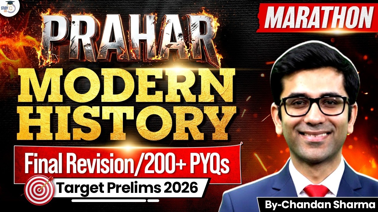 Final Revision of UPSC Prelims 2026 | Modern History Revision Through PYQ's | StudyIQ IAS