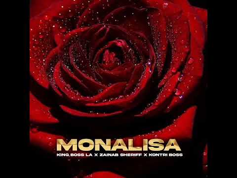 Monalisa ft Kontri Boss, Zainab Sheriff