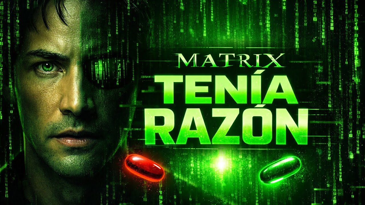 La Película MATRIX Tenía RAZÓN