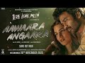 Teri Kaynat Mere Khali Haath Faheem X A R Rahman Awara Angara Kriti Dhanush