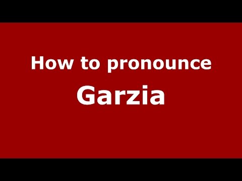 How to pronounce Garzia (Spanish/Argentina) - PronounceNames.com