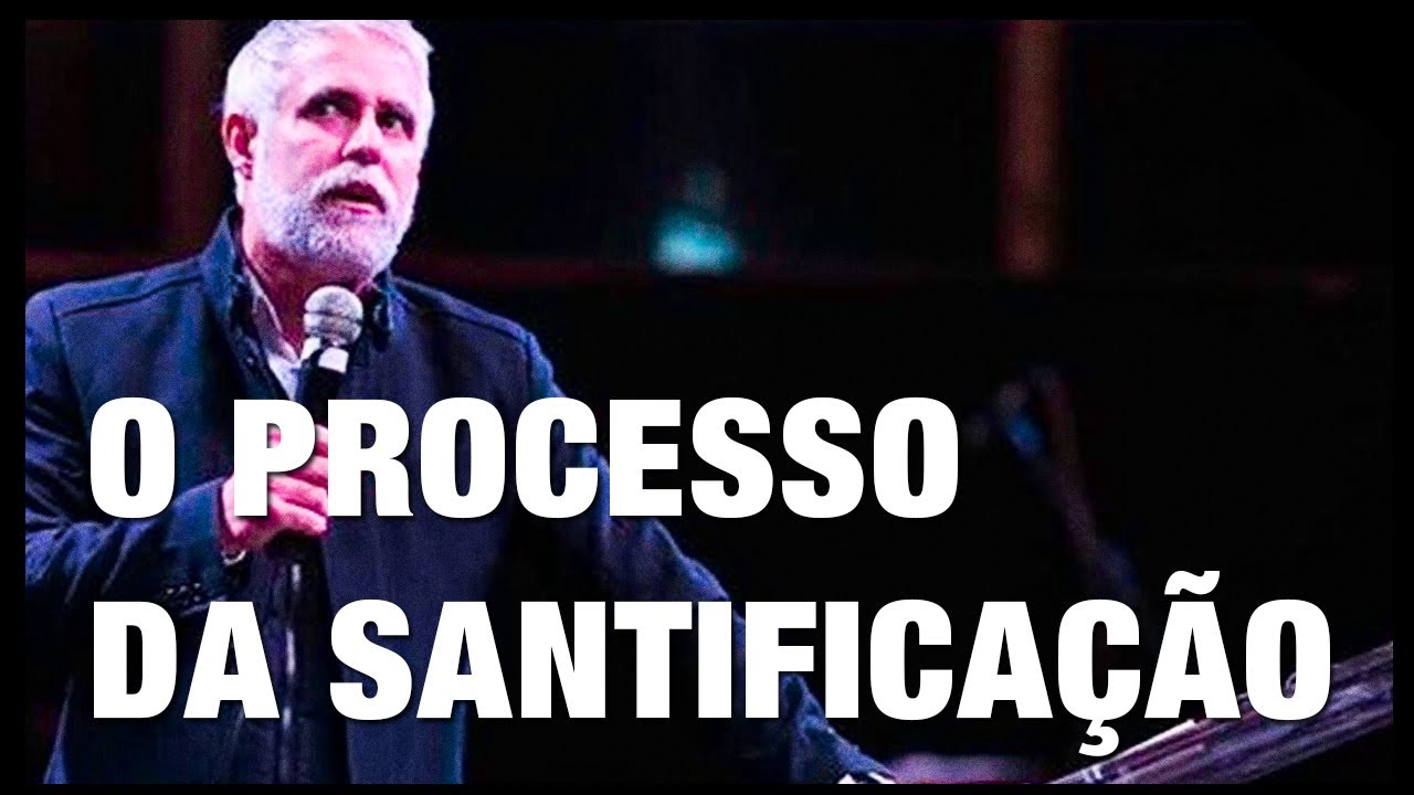 PAS CLAUDIO DUARTE PALESTRA O PROCESSO DA SANTIFICAÇÃO PREGAÇÃO DE LIBERTAÇÃO