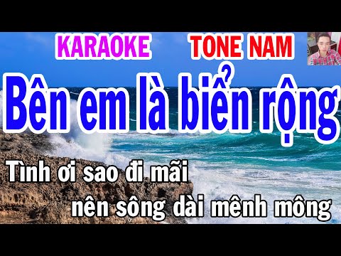 Karaoke Bên em là biển rộng Tone Nam Nhạc Sống gia huy karaoke