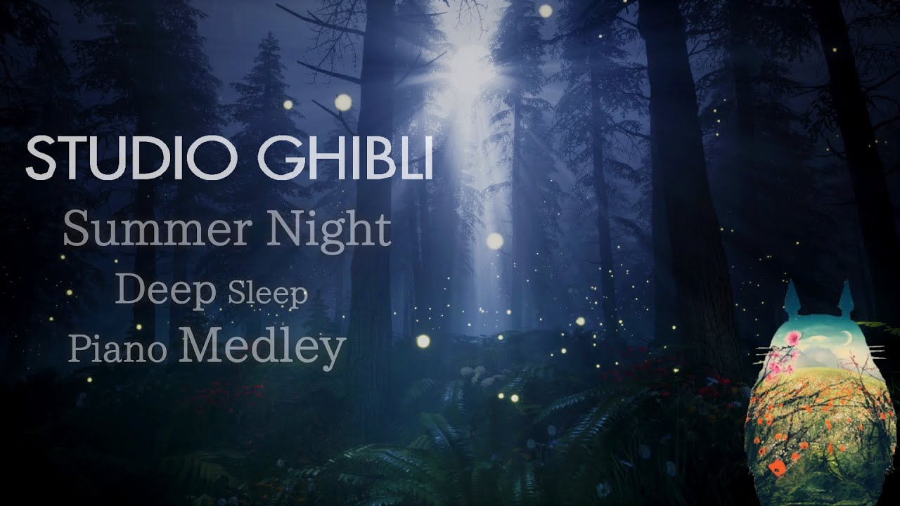 Studio Ghibli Summer Night Deep Sleep Piano Medley(No Mid-roll Ads)