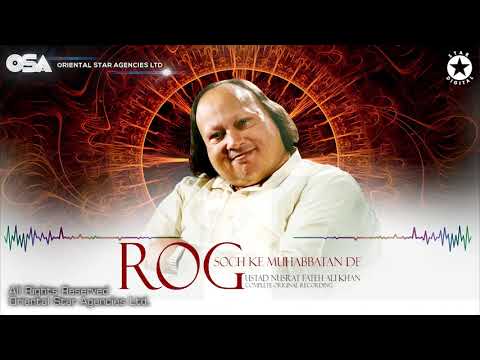 Rog Soch Ke Muhabbatan De | Nusrat Fateh Ali Khan | official video | OSA Worldwide