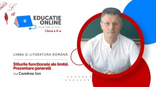 Limba și literatura română, Clasa a X-a, Stilurile funcționale ale limbii. Prezentare generală