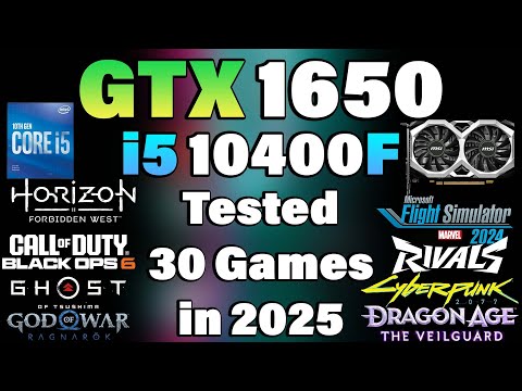 i5 10400F + GTX 1650 - Tested 30 Games in 2025