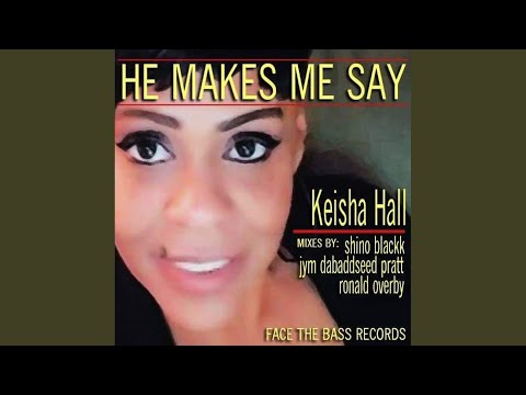 He Makes Me Say (Blackk Afro Vokal)