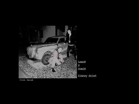 LemoN x DomiN - Zimowy dzień [Official Audio] prod. NazaN