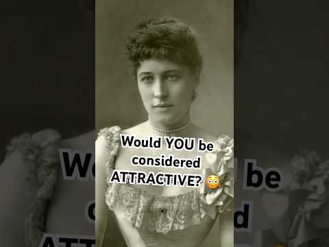 Would YOU be considered ATTRACTIVE? 😳  #historicaldress #19thcentury #victorianera #historicalfacts