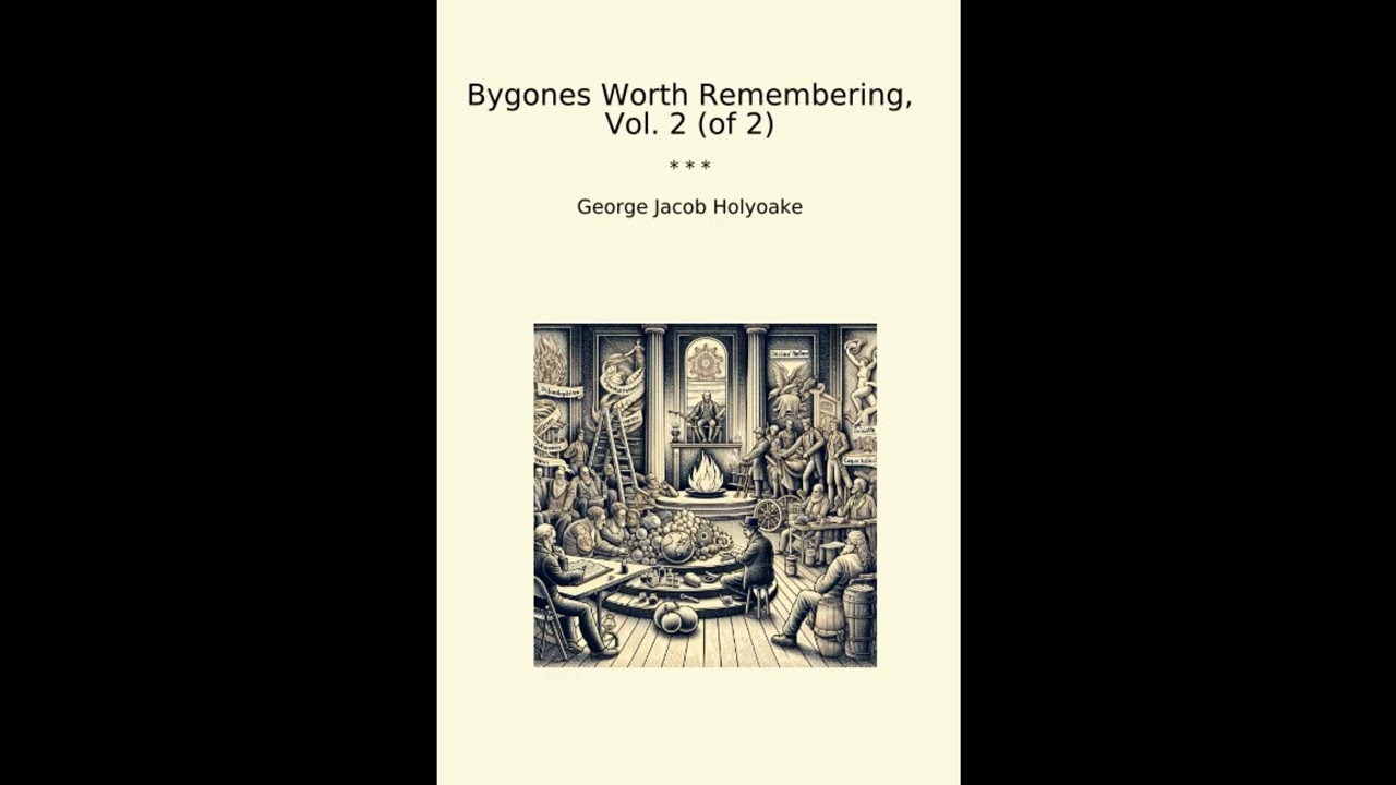 Bygones Worth Remembering, Vol. 2 (of 2)