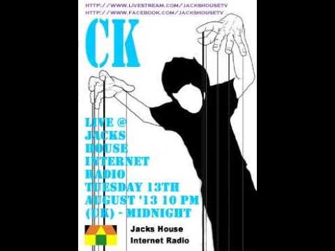 CK @ Jacks House - 13.08.2013