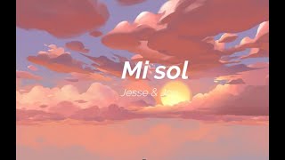 Mi sol-Jesse &amp; Joy (Letra)