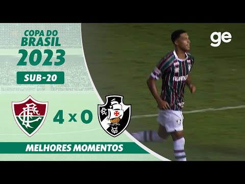 FLUMINENSE 4 X 0 VASCO | MELHORES MOMENTOS | COPA DO BRASIL SUB-20 2023 |ge.globo