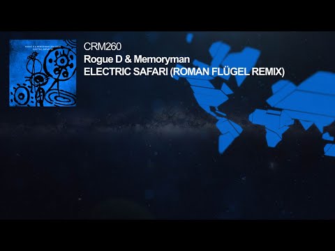 Rogue D & Memoryman AKA Uovo - Electric Safari (Roman Flügel Remix)