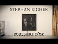 POUSSIÈRE D'OR - LE NOUVEL ALBUM DE STEPHAN EICHER