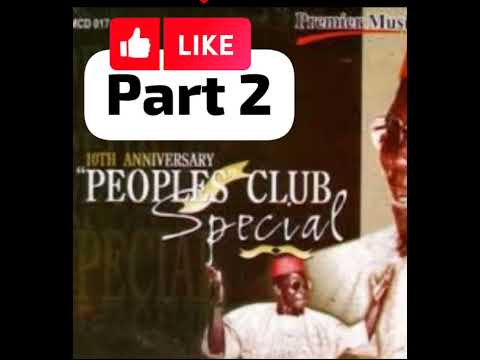 Chief Stephen Osita Osadebe | Peoples Club Special - Part 2 @Highlifemusicnigeria