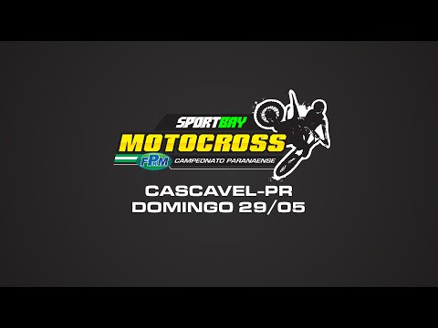 SPORTBAY CAMPEONATO PARANAENSE DE MOTOCROSS  - ETAPA CASCAVEL