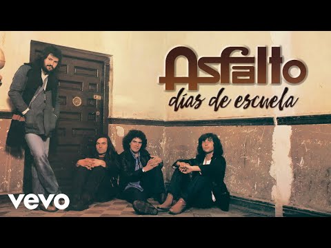 Asfalto - Días de Escuela (Remasterizado)