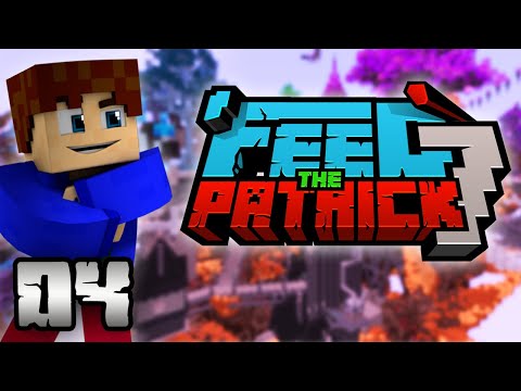 Feed The Patrick 7 #4 - Le donjon de la PGW