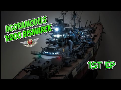 1:200 BISMARCK BUILD #AGORAMODELS EP 1