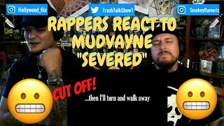 Rappers React To Mudvayne &quot;Severed&quot;!!!