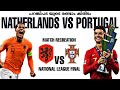 🇵🇹പറങ്കിപടയുടെ രണ്ടാം കിരിടം👑Portugal vs natherlands match recr