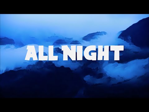 Afrojack - All Night (Lyrics) ft. Ally Brooke