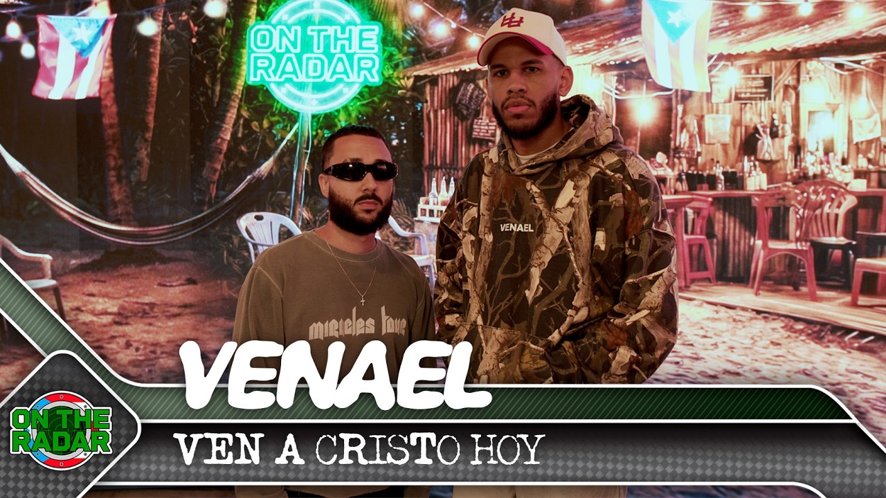 Venael "VEN A CRISTO HOY" | On The Radar Puerto Rico 🇵🇷