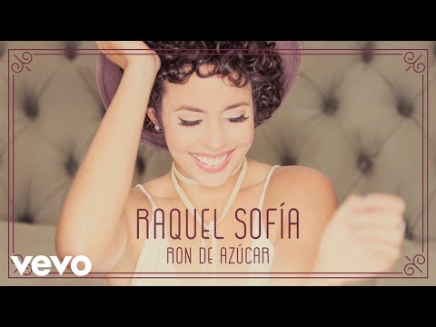 Raquel Sofía - Ron de Azúcar (Audio)