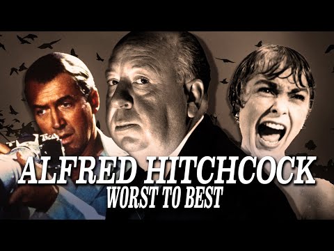 Alfred Hitchcock - Ranked From Worst to Best