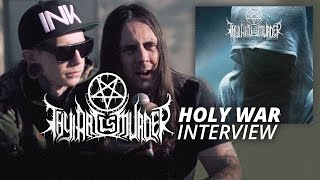 Thy Art Is Murder - HOLY WAR - Interview