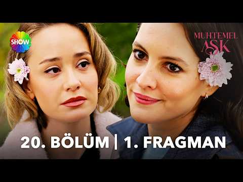 Muhtemel Aşk 20. Bölüm 1. Fragman  | 