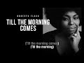 Till The Morning Comes | Roberta Flack | Song and Lyrics