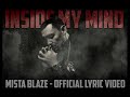 Mista Blaze - Inside My Mind  (Offiicial Video Lyrics)