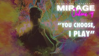 Henry Saiz - Live @ Mirage Online Edition Ep-04 "You Choose, I Play" 2021