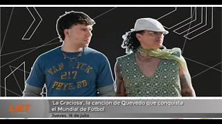 &lsquo;La Graciosa', la canci&oacute;n de Quevedo que conquista el Mundial de F&uacute;tbol