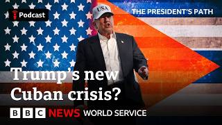 Trump shifts focus to Cuba but will voters care? - The President's Path podcast, BBC World Service