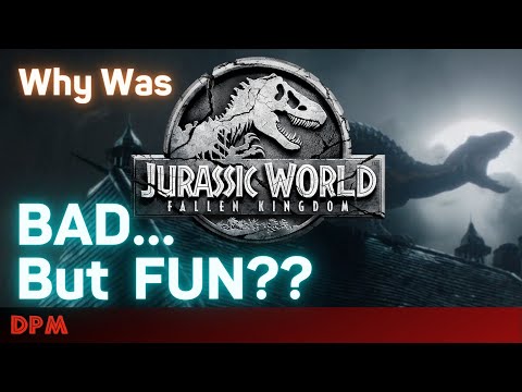Why Was Jurassic World: FK BAD... But FUN? (feat. JPSACU)