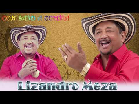 Lizandro Meza Cumbias Clásicas Mix Éxitos del Recuerdo