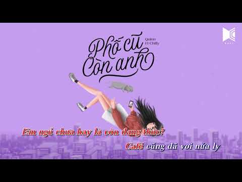 Karaoke | Phố Cũ Còn Anh - Quinn Ft. Chilly | Beat Chuẩn