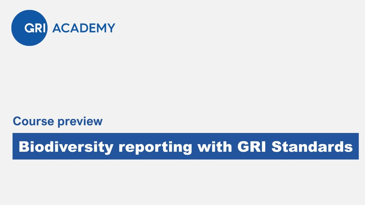 Charting a Greener Path: Reporting on Biodiversity with the GRI Standards