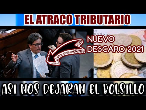 ¿Por que la Reforma Tributaria 2021 es el peor robo al pueblo? | Así quedo la reforma tributaria