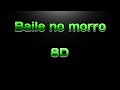 Baile No Morro 8D Bassboosted