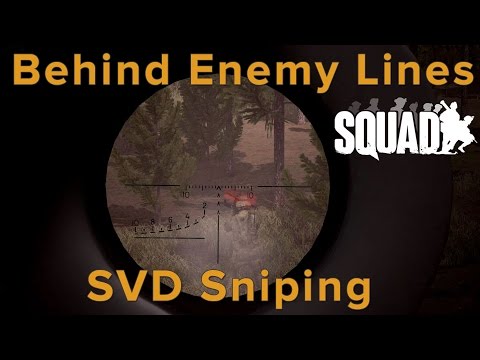 Squad: Behind Enemy Lines - Sniping with the SVD